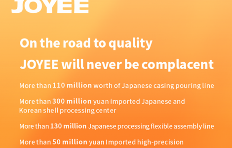 joyee Always on the road of pursuing quality